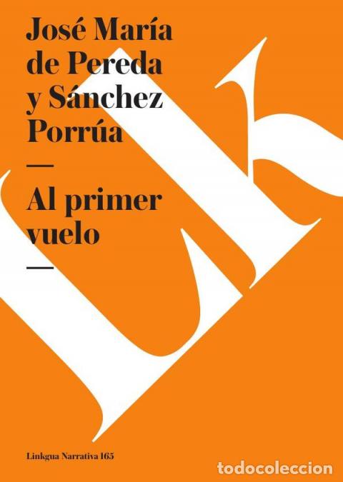 Livres: Al primer vuelo - Jos&eacute; Mar&iacute;a De Pereda