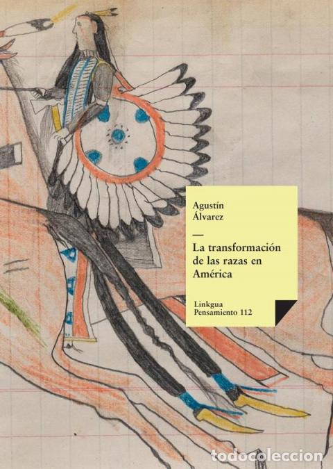 Livros: La transformaci&oacute;n de las razas en Am&eacute;rica - Agust&iacute;n &Aacute;lvarez