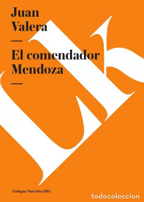 Libros: El comendador Mendoza - Juan Valera