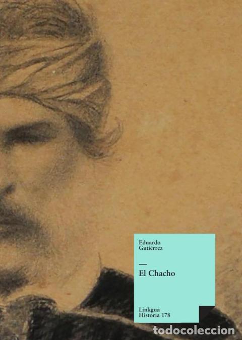 Libros: El Chacho - Eduardo Guti&eacute;rrez
