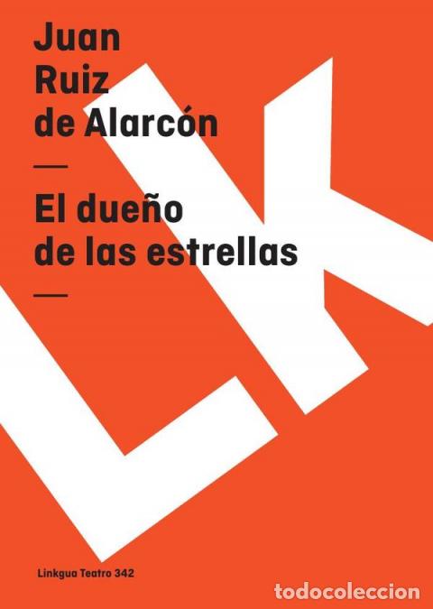 Libri: El due&ntilde;o de las estrellas - Juan Ruiz de Alarc&oacute;n