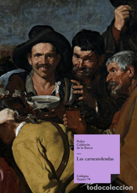 B&uuml;cher: Las carnestolendas - Pedro Calder&oacute;n de la Barca