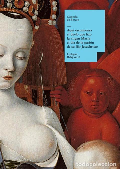 Libros: Aqu&iacute; escomienza el duelo que fizo la virgen Mar&iacute;a el d&iacute;a de la pasi&oacute;n de su fijo Jesuchristo - Gonza