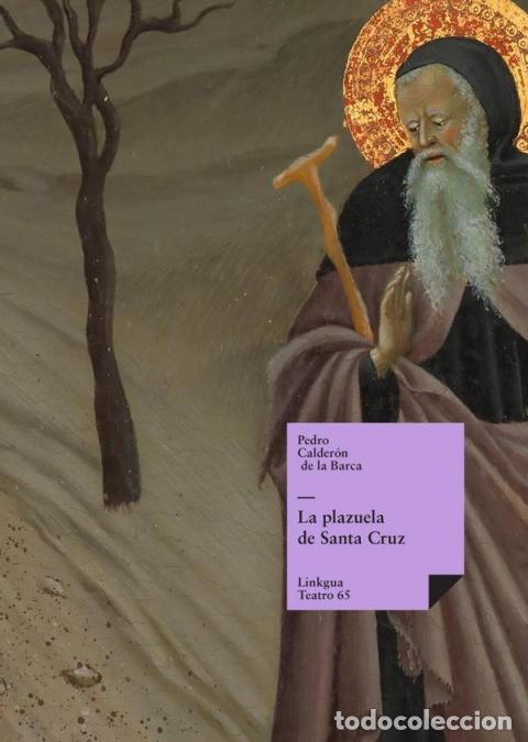Libros: La plazuela de Santa Cruz - Pedro Calder&oacute;n de la Barca