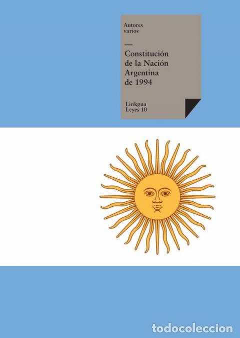 Libri: Constituci&oacute;n de la Naci&oacute;n Argentina de 1994 - Autores Varios