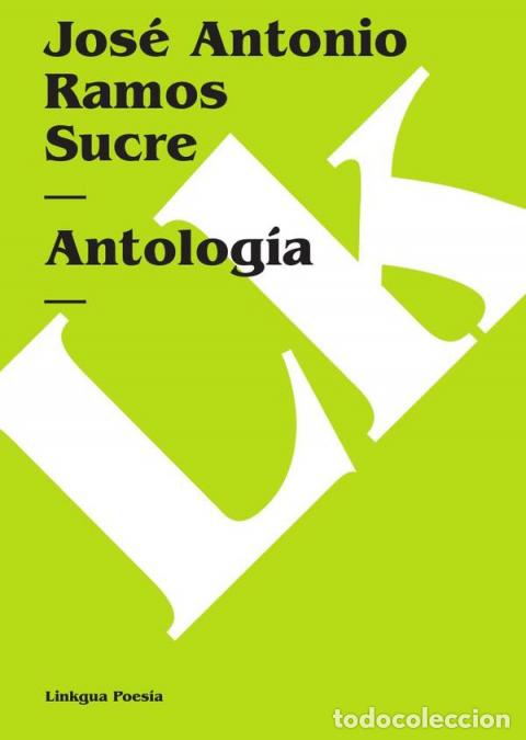 Libri: Antolog&iacute;a - Jos&eacute; Antonio Ramos Sucre