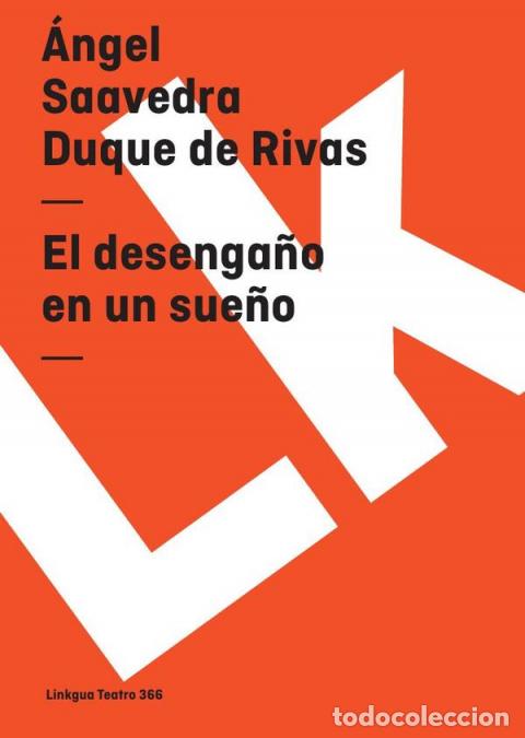 Libri: El desenga&ntilde;o en un sue&ntilde;o - &Aacute;ngel Saavedra. Duque de Rivas