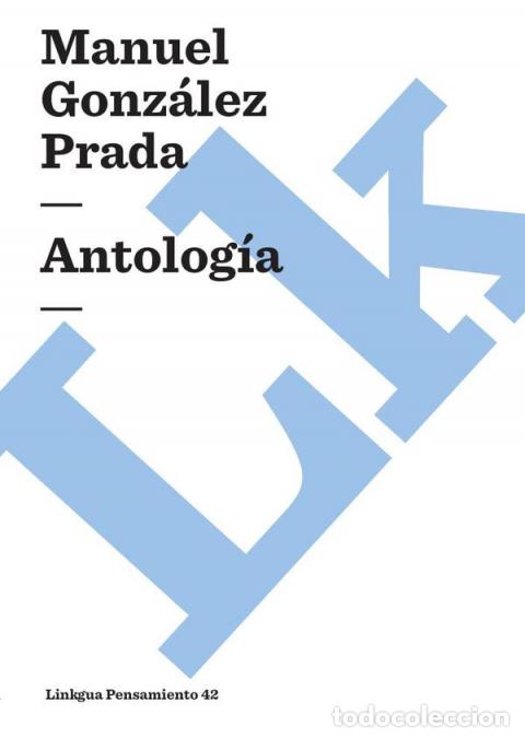 Libri: Antolog&iacute;a - Manuel Gonz&aacute;lez Prada