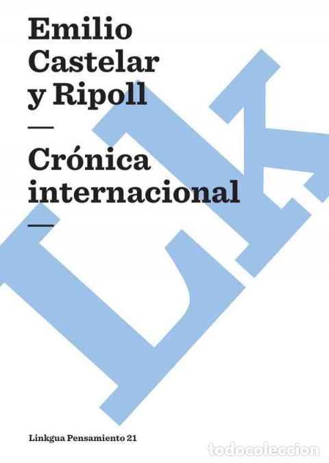 Libri: Cr&oacute;nica internacional - Emilio Castelar y Ripoll