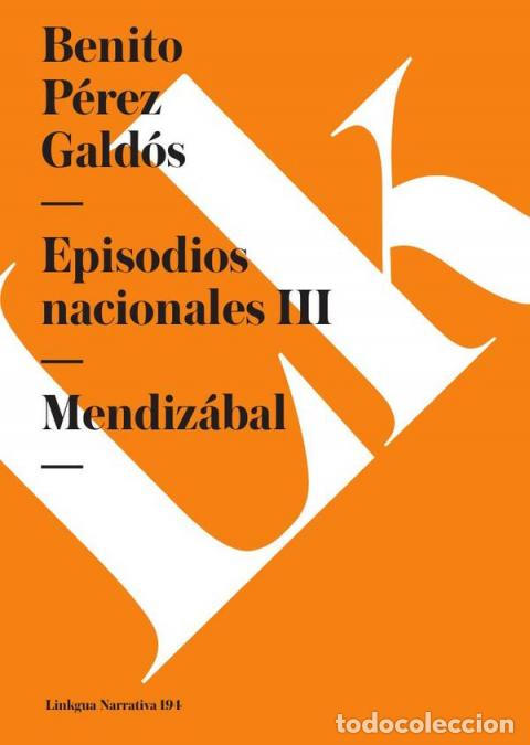 Libri: Episodios nacionales III - Mendiz&aacute;bal - Benito P&eacute;rez Gald&oacute;s