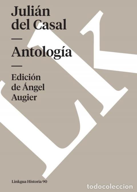 Libros: Antolog&iacute;a - Juli&aacute;n del Casal