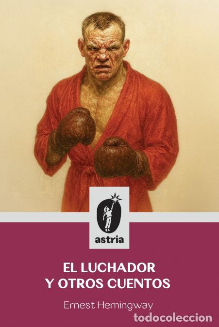 Livros: El luchador y otros cuentos - Ernest Hemingway