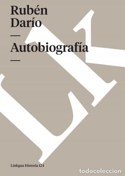 B&uuml;cher: Autobiograf&iacute;a de Rub&eacute;n Dar&iacute;o - Rub&eacute;n Dar&iacute;o