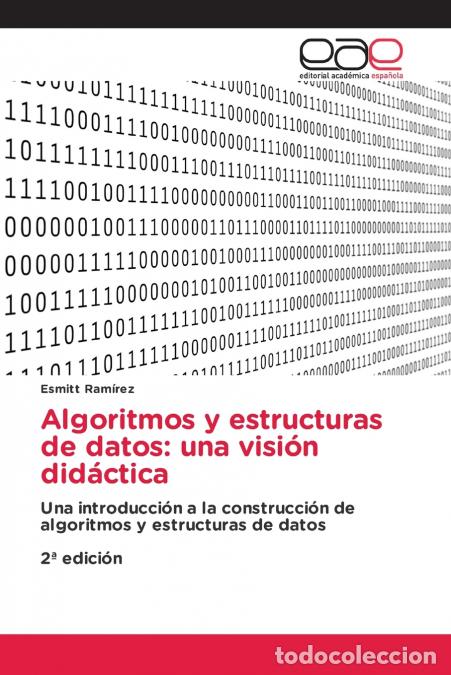 B&uuml;cher: Algoritmos y estructuras de datos - una visi&oacute;n did&aacute;ctica - Esmitt Ram&iacute;rez