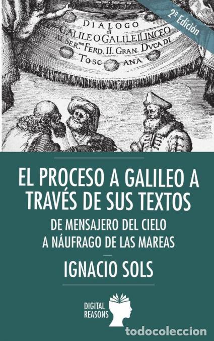 B&uuml;cher: El Proceso a Galileo a trav&eacute;s de sus textos - Ignacio Sols Lucia