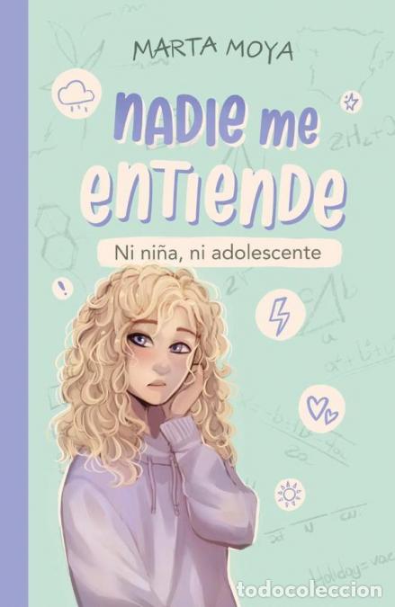 books: Nadie me entiende - NI NI&Ntilde;A NI ADOLESCENTE - MARTA MOYA
