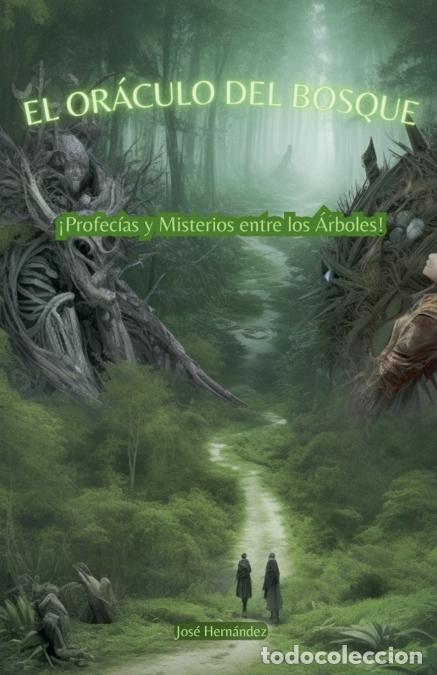 B&uuml;cher: El or&aacute;culo del bosque - Jos&eacute; Hern&aacute;ndez