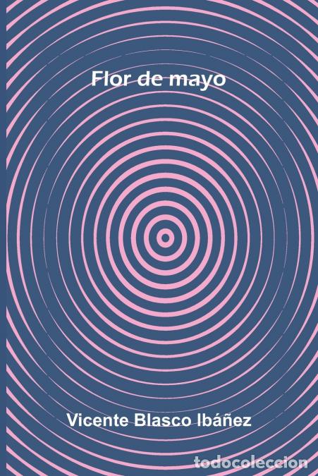 B&uuml;cher: Flor De Mayo - Vicente Blasco Ib ez