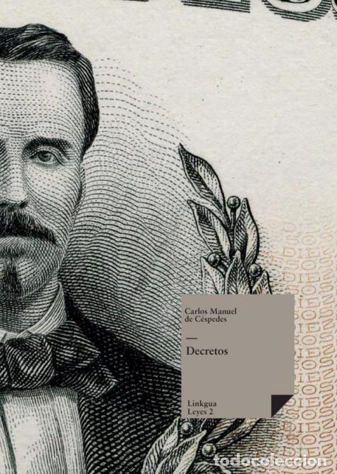 Libri: Decretos - Carlos Manuel de C&eacute;spedes