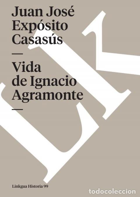 Libri: Vida de Ignacio Agramonte - Juan Jos&eacute; Exp&oacute;sito Casas&uacute;s