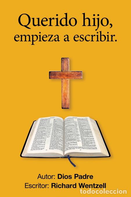 books: Querido hijo, empieza a escribir. - Richard Wentzell,Dios Padre