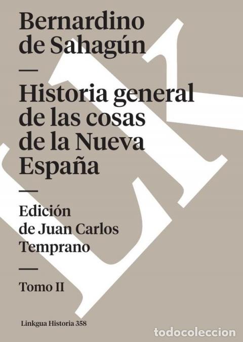 B&uuml;cher: Historia general de las cosas de la Nueva Espa&ntilde;a - Tomo II - Bernardino de Sahag&uacute;n