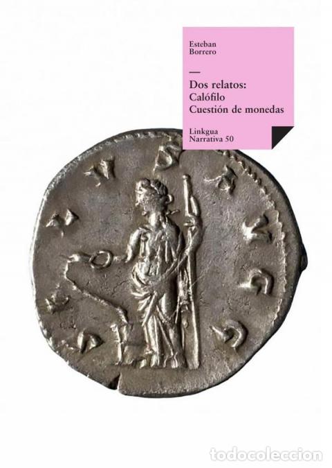 Libri: Dos relatos - Cal&oacute;filo y Cuesti&oacute;n de monedas - Esteban Borrero