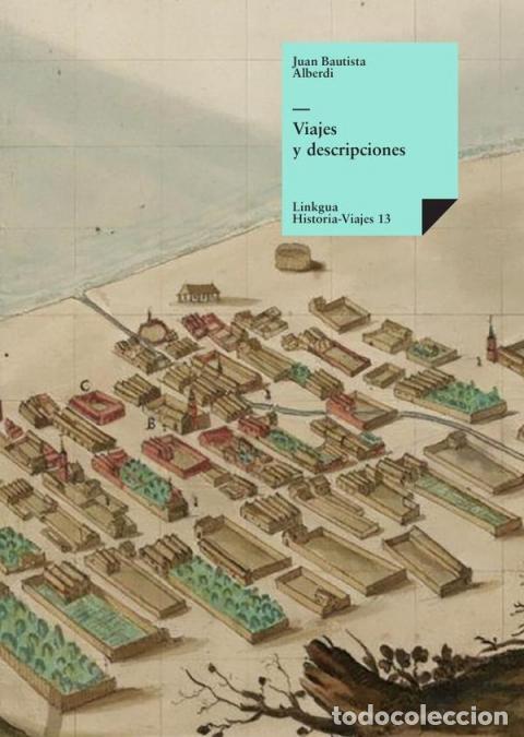 Livros: Viajes y descripciones - Juan Bautista Alberdi