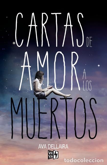 Livres: Cartas de amor a los muertos (Love Letters to the Death) - Ava Dellaira