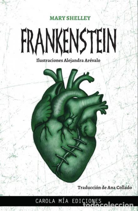 Libri: Frankenstein - Mary Shelley,ALEJANDRA AR&Eacute;VALO,Edgar Borges