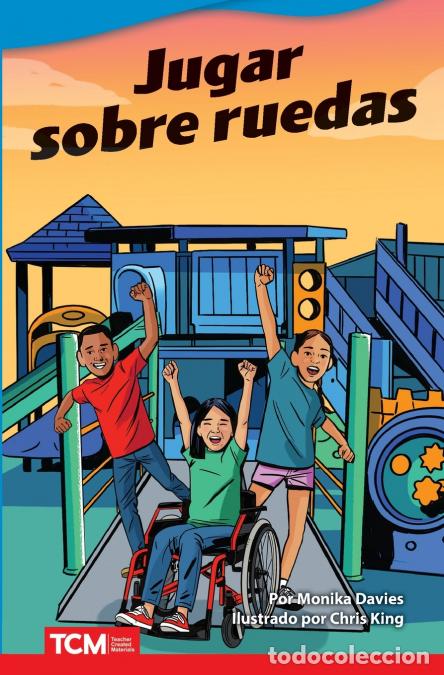 Libri: Jugar sobre ruedas - Chris King,Monika Davies