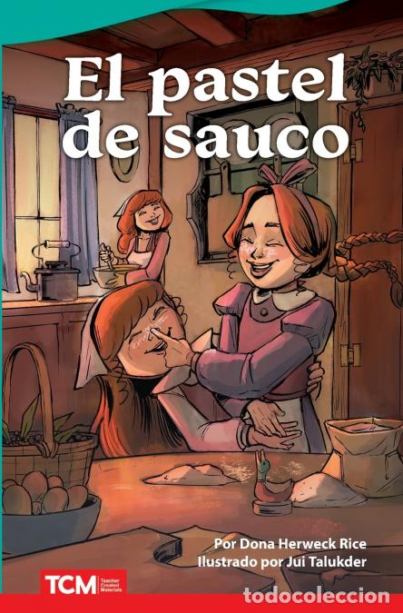 Libri: El pastel de sauco - Dona Herweck Rice,Jui Talukder