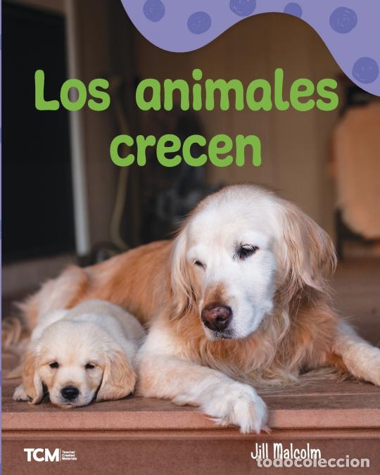 B&uuml;cher: Los animales crecen - Jill Malcolm