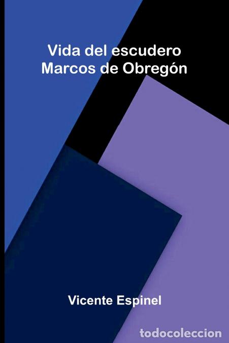 Livros: Vida Del Escudero Marcos De Obreg n - Vicente Espinel