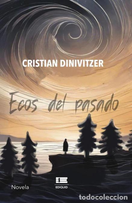 Libri: Ecos del pasado - Cristian Dinivitzer