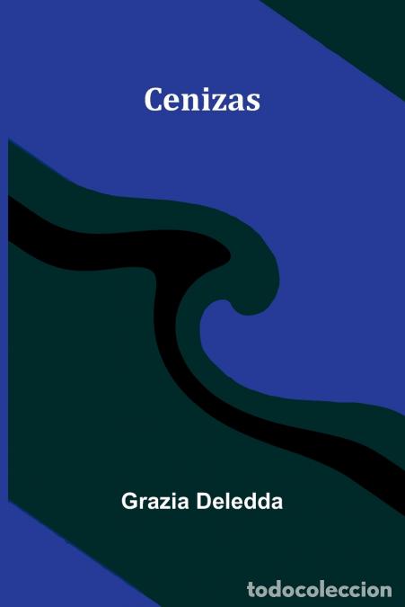 Libri: Cenizas - Grazia Deledda