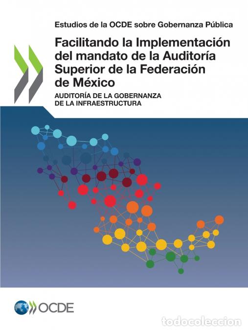 books: Facilitando la Implementaci&oacute;n del mandato de la Auditor&iacute;a Superior de la Federaci&oacute;n de M&eacute;xico - OECD