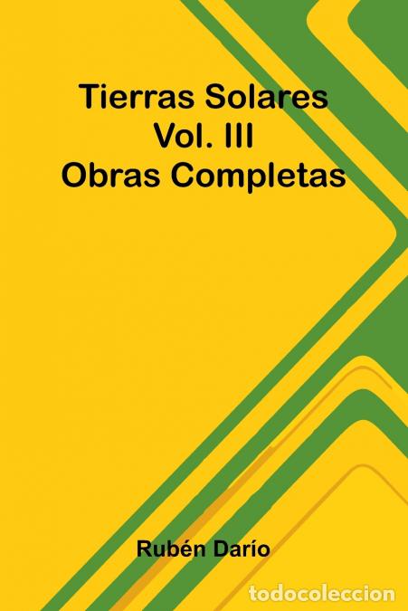 Libros: Tierras Solares; Obras Completas Vol. Iii - Rub n Dar o