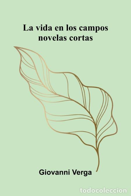 Libros: La Vida En Los Campos - Novelas Cortas - Giovanni Verga