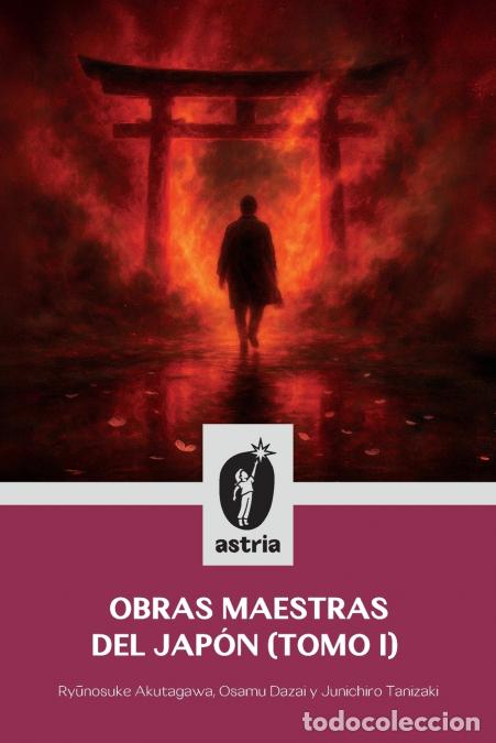 B&uuml;cher: Obras maestras del Jap&oacute;n (Tomo I) - Ryunosuke Akutagawa,Junichiro Tanizaki,Osamu Dazai