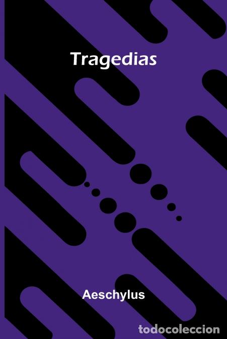 B&uuml;cher: Tragedias - Aeschylus
