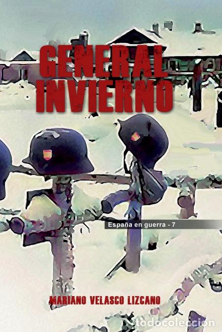 B&uuml;cher: GENERAL INVIERNO - MARIANO VELASCO LIZCANO