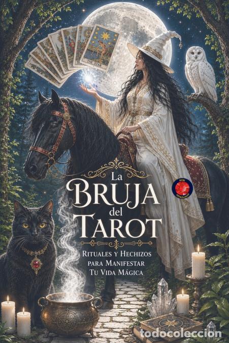 Libri: La Bruja del Tarot Rituales y Hechizos para Manifestar Tu Vida M&aacute;gica - Alina Rubi
