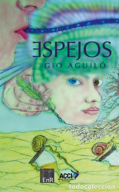 Libri: Espejos - Gio Aguil&oacute;