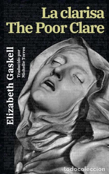 Libri: La clarisa - The Poor Clare - Texto paralelo biling&uuml;e - Bilingual edition: Ingl&eacute;s - Espa&ntilde;ol / Englis