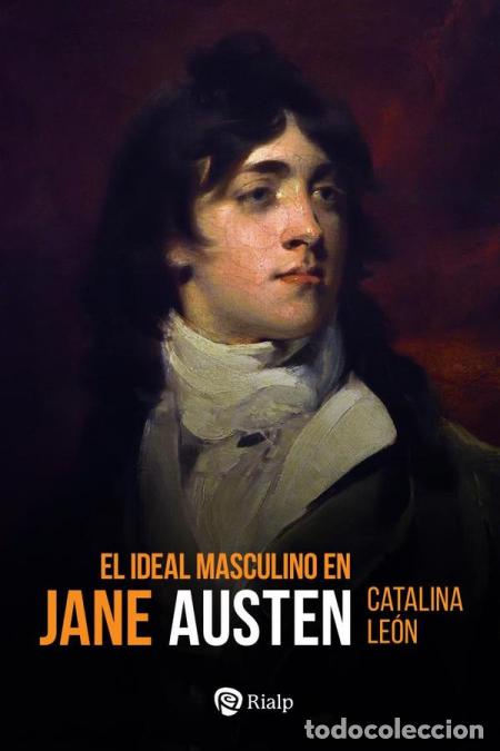 B&uuml;cher: El ideal masculino en Jane Austen - Catalina Le&oacute;n