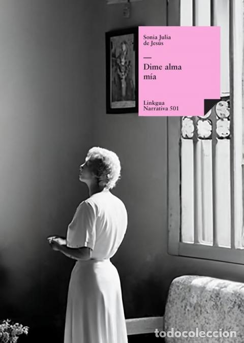 Libri: Dime alma m&iacute;a - Sonia Julia de Jes&uacute;s