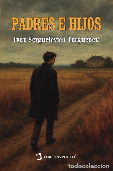 Libros: Padres e hijos - Iv&aacute;n Sergu&eacute;ievich Turgu&eacute;nev - Foto 1