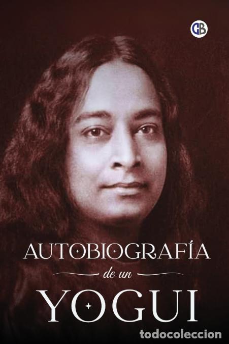 B&uuml;cher: Autobiograf&iacute;a de un Yogui - Paramahansa Yogananda