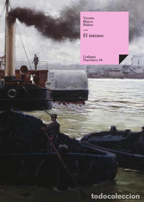 books: El intruso - Vicente Blasco Ibanez